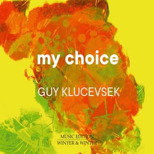 My Choice - Guy Klucevsek