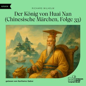 Der König von Huai Nan - Audio Media Digital Hörbücher