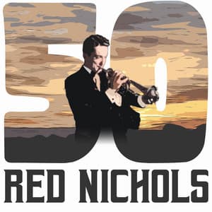 50 Hits of Red Nichols - Red Nichols