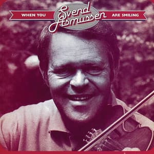 When You Are Smiling - Svend Asmussen