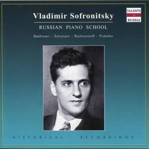 Russian Piano School - Vladimir Sofronitsky
