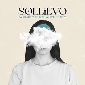 Sollievo dallo stress e rigenerazione dei nervi - Rilassante musica profonda