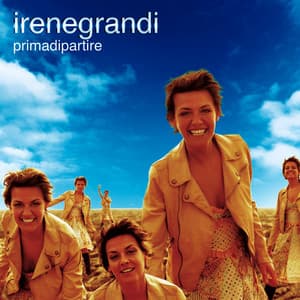 Prima di partire - Irene Grandi