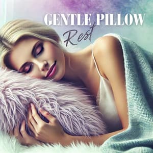 Gentle Pillow Rest: Softness for Peaceful Nights - Deep Sleep Relaxation Universe