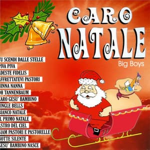 Caro Natale - Big Boys