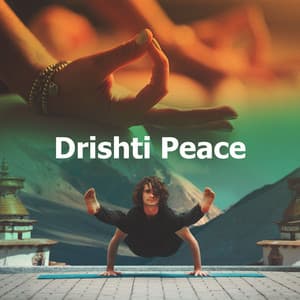 Drishti Peace - Yoga Flow