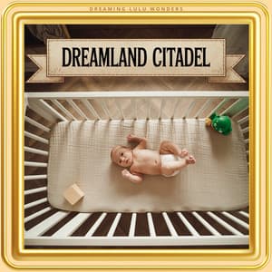 Dreamland Citadel - Dreaming Lulu Wonders