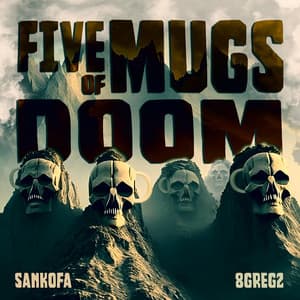 5 Mugs of Doom - Sankofa