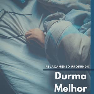 Durma Melhor: Relaxamento Profundo para Dormir, Recuperação e Regeneração - Guilherme Sono