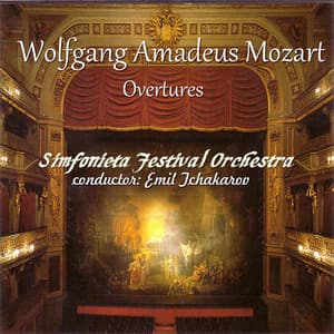 Wolfgang Amadeus Mozart: Overtures - Simfonieta Festival Orchestra