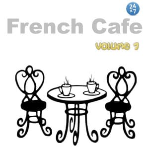 French Cafe Collection, vol. 7 - French Cafe 24 x 7