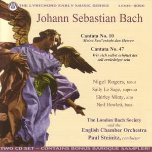 Johann Sebastian Bach: Cantata # 10, Cantata # 47 - The London Bach Society and English Chamber Orchestra - Sally Le Sage