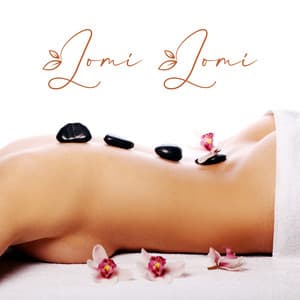 Lomi Lomi: Massage complet du corps avec musique de spa hawaïenne relaxante - Oasis de Musique Nature Relaxante