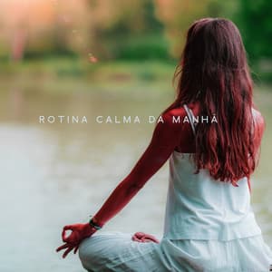 Rotina Calma da Manhã: Energia Positiva com Sons da Natureza e Música de Violão - Academia de Relaxamento Espiritual