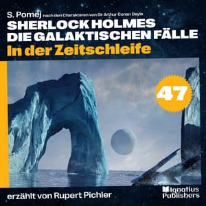 In der Zeitschleife - Sherlock Holmes - Die galaktischen Fälle