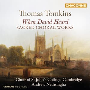 Tomkins: Sacred Choral Works - Thomas Tomkins