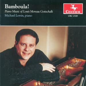 Gottschalk, L.M.: Piano Music - Louis Moreau Gottschalk