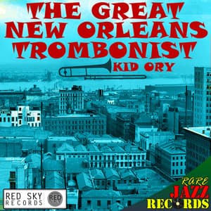 Rare Jazz Records - The Great New Orleans Trombonist - Kid Ory
