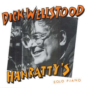 Live At Hanratty's - Dick Wellstood