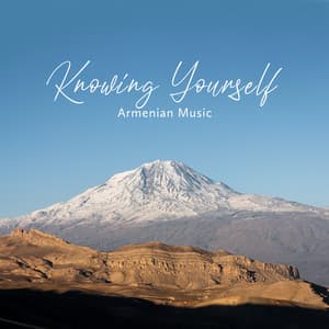 Knowing Yourself: Armenian Flute and Drums for Introspective Meditation, Personal Growth, Spiritual Development - Tribal Drums Ambient