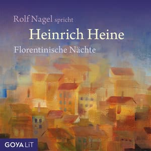 Florentinische Nächte - Heinrich Heine