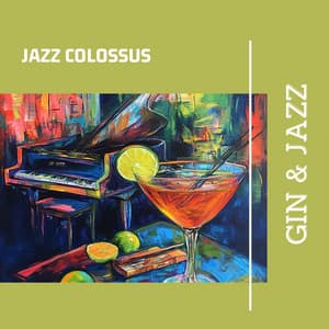 Gin & Jazz - Jazz Colossus