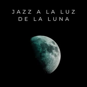 Jazz A La Luz De La Luna - Café ChillHop