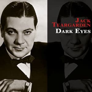 Dark Eyes - Jack Teagarden