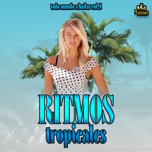 Todo Mundo A Bailar Vol. 8 - Ritmos Tropicales