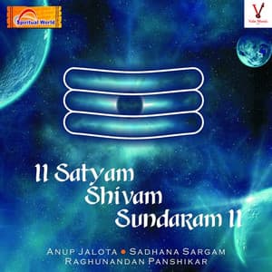 Satyam Shivam Sundaram - Anup Jalota