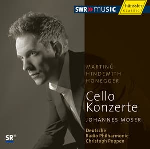 Martinů, Hindemith, Honegger: Cello Concertos - Johannes Moser