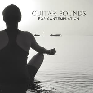 Guitar Sounds For Contemplation – Music For Daydreaming, Reflection, Deep Thinking, Pensive Mood - Margaret Amana