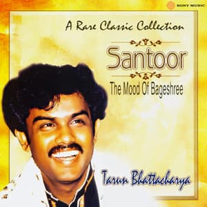 The Mood Of Bageshree - Tarun Bhattacharya