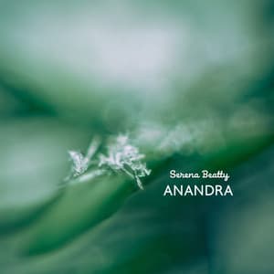 Echoes of the Akashic Field - Serena Beatty – Anandra
