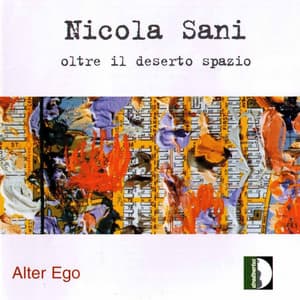 Sani: Oltre il deserto spazio - Nicola Sani