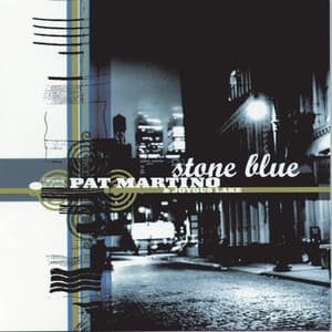 Stone Blue - Pat Martino