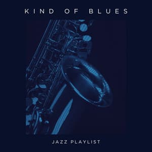 Kind of Blues: Jazz Café - Jazz Playlist