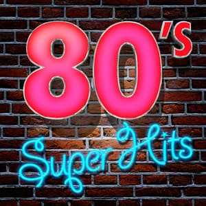 80's Super Hits - 80's Pop