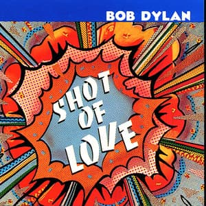 Shot Of Love - Bob Dylan