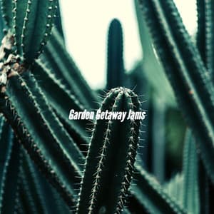 Garden Getaway Jams - Upbeat Morning Music