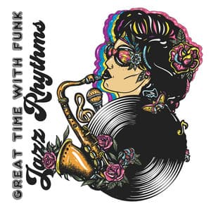 Great Time with Funk Jazz Rhythms: Best Jazz Music Collection for Dancing - Dancing Jazz Project