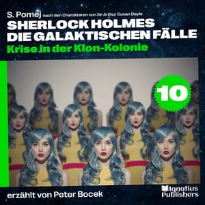 Krise in der Klon-Kolonie - Sherlock Holmes - Die galaktischen Fälle