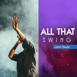 All That Swing - John Dove
