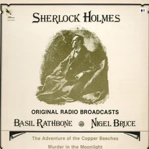 The Adventure of the Copper Beeches and Murder in the Moonlight - Basil Rathbone
