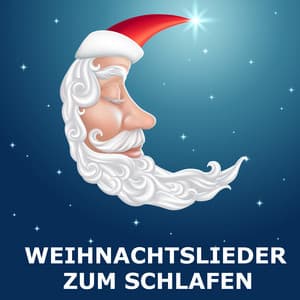Weihnachtslieder zum Schlafen - Christmas Music Lullabies