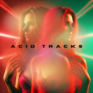 Acid Tracks - Chill Out Galaxy