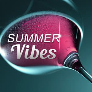 Summer Vibes – Chill Out Lounge Music, Summer Chillout Session, Summer Love, Holiday, Total Relaxation, Chill Out Music, Sunrise - The Cocktail Lounge Players