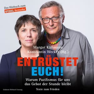 Entrüstet euch! - Margot Käßmann
