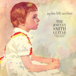 My Dear Little Sweetheart - Johnny Smith