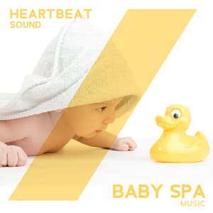 Heartbeat Sound: Baby Spa Music for Massotherapy & Relaxation Therapy for Children - Sleeping Lullabies